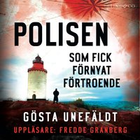 Polisen som fick förnyat förtroende - Gösta Unefäldt