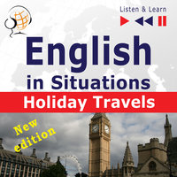 English in Situations – Listen & Learn: Holiday Travels – New Edition - Dorota Guzik, Joanna Bruska, Anna Kicińska