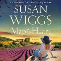 Map of the Heart: A Novel - Susan Wiggs