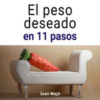 El peso deseado en 11 pasos - Joan Majó Merino