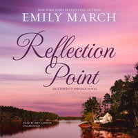 Reflection Point: An Eternity Springs Novel - Emily March