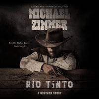 Río Tinto: A Western Story - Michael Zimmer
