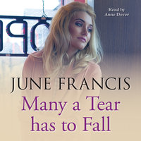 Many a Tear Has to Fall - June Francis