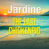 The Last Chickenpig - Quintin Jardine