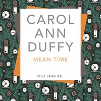 Mean Time - Carol Ann Duffy