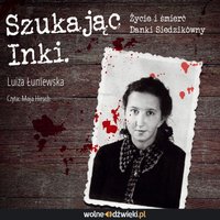 Szukając Inki - Luiza Łuniewska