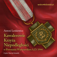 Kawalerowie Krzyża Niepodległości - Antoni Lenkiewicz