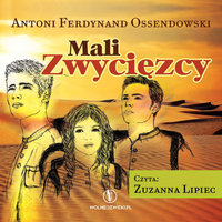 Mali Zwycięzcy - Antoni Ferdynand Ossendowski