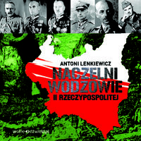 Naczelni Wodzowie II RP - Antoni Lenkiewicz