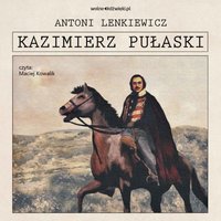 Kazimierz Pułaski - Antoni Lenkiewicz