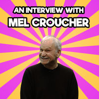 An Interview with Mel Croucher - Mel Croucher