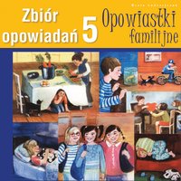 Opowiastki familijne 5 - Beata Andrzejczuk