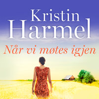 Når vi møtes igjen - Kristin Harmel