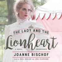The Lady and the Lionheart - Joanne Bischof