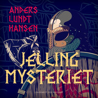 Jellingmysteriet - Anders Lundt Hansen