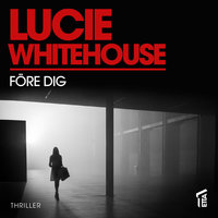 Före dig - Lucie Whitehouse