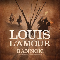 Bannon - Louis L’Amour