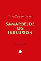Samarbejde og inklusion - Tine Basse Fisker