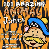 101 Amazing Animal Jokes - Jack Goldstein
