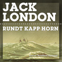 Rundt Kapp Horn - Jack London