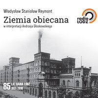Ziemia Obiecana - Władysław Reymont