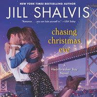 Chasing Christmas Eve: A Heartbreaker Bay Novel - Jill Shalvis