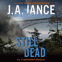 Still Dead: A J.P. Beaumont Novella - J. A. Jance