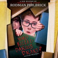 Who Killed Darius Drake - Rodman Philbrick