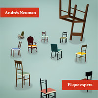 El que espera - Andrés Neuman