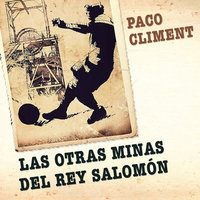 Las otras minas del Rey Salomón - Paco Climent