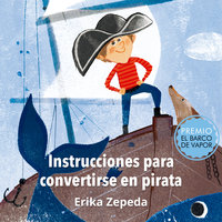 Instrucciones para convertirse en pirata - Erika Zepeda