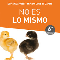 No es lo mismo - Silvia Guarnieri, Miriam Ortiz de Zárate