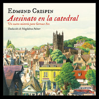 Asesinato en la catedral - Edmund Crispin