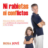 Ni rabietas ni conflictos - Rosa Jové