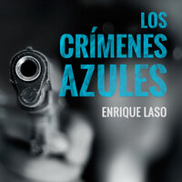 Los crímenes azules - Enrique Laso