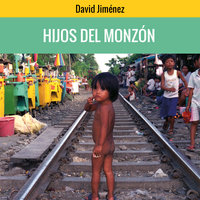 Hijos del monzón - David Jiménez