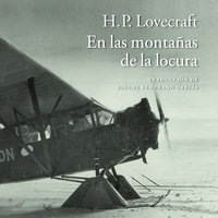 En las montañas de la locura - H.P. Lovecraft, Howard Phillips Lovecraft
