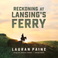 Reckoning at Lansing’s Ferry - Lauran Paine