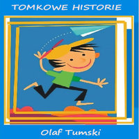 Tomkowe historie - Olaf Tumski
