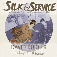 Silk & Service - A Polite Assassin - David Kudler