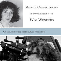 Melinda Camber Porter In Conversation With Wim Wenders - Wim Wenders, Melinda Camber Porter