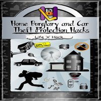 Home Burglary and Car Theft Protection Hacks - Life ’n’ Hack