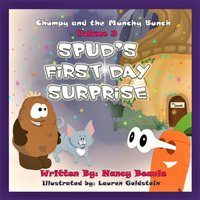 Spud's First Day Surprise - Nancy Beaule