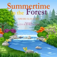 Summertime in the Forest - Edward Alan Kurtz
