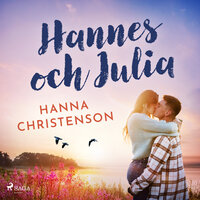 Hannes och Julia - Hanna Christenson