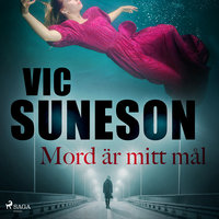 Mord är mitt mål - Vic Suneson