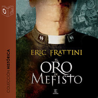 El oro de Mefisto - dramatizado - Eric Frattini