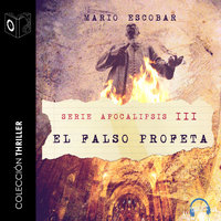 Apocalipsis III - El falso profeta - Mario Escobar Golderos
