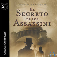 El secreto de los assassini - dramatizado - Mario Escobar Golderos