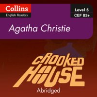Crooked House: B2+ - Agatha Christie
